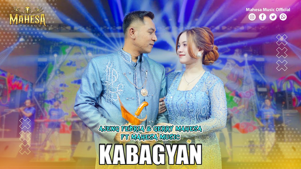 AJENG FEBRIA FT GERRY MAHESA - KABAGYAN | Mahesa Music