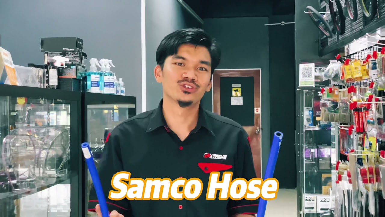 Jenis Samco Hose yang korang perlu tau?