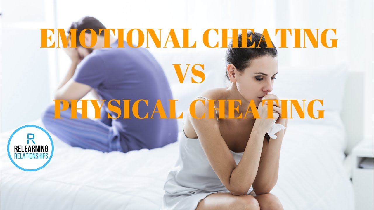 The Differences Between Emotional Cheating And Physical Cheating