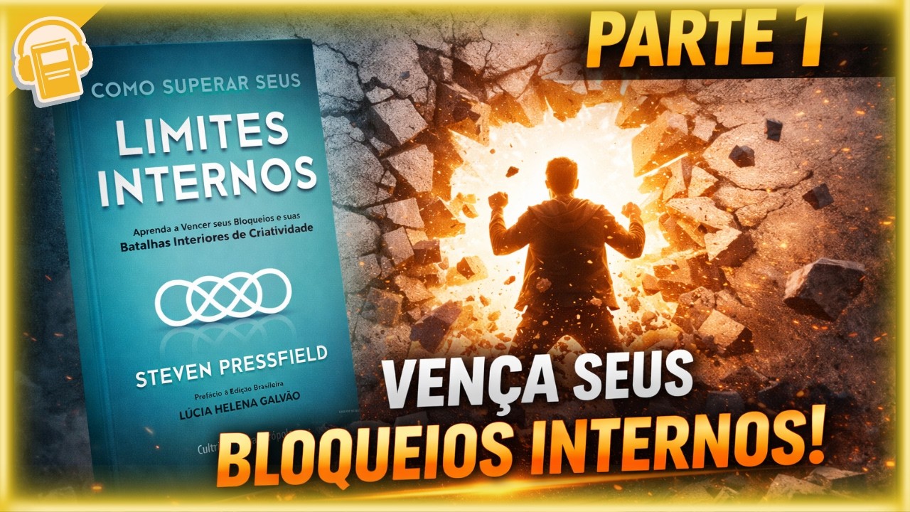 COMO SUPERAR SEUS LIMITES INTERNOS | STEVEN PRESSFIELD | AUDIOBOOK (VOZ HUMANA) PARTE 1