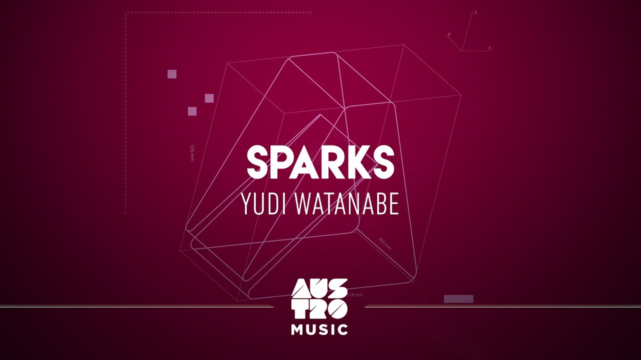 Yudi Watanabe - Sparks (Austro Selections: Groundwork)