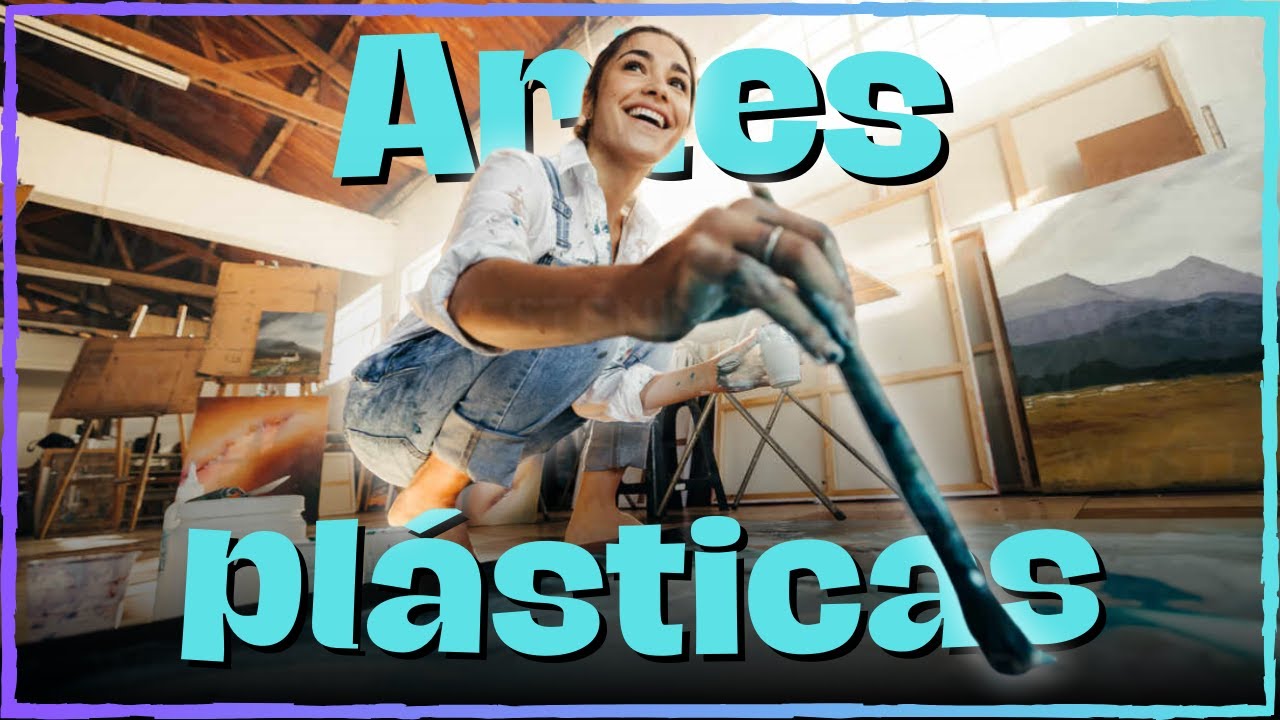 🎨 ¿QUÉ son las ARTES PLÁSTICAS? | HISTORIA, CARACTERISTICAS y EJEMPLOS | ✅ RESUMEN COMPLETO