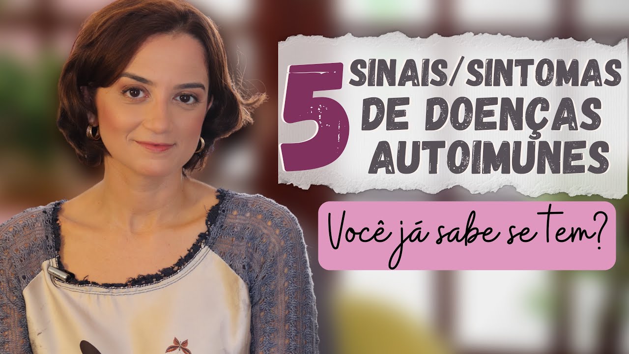 5 Sinais e Sintomas De Doenças Autoimunes: esclerose múltipla, sjogren, lúpus,vitiligo, psoríase etc