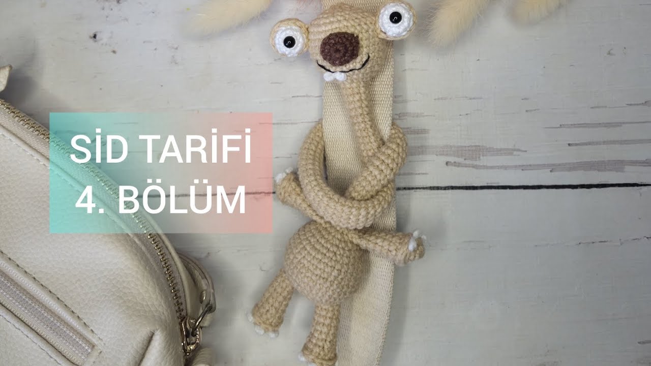 SİD TARİFİ 4. BÖLÜM #amigurumi #crochet #örgü #crechetsid #amigurumisid 