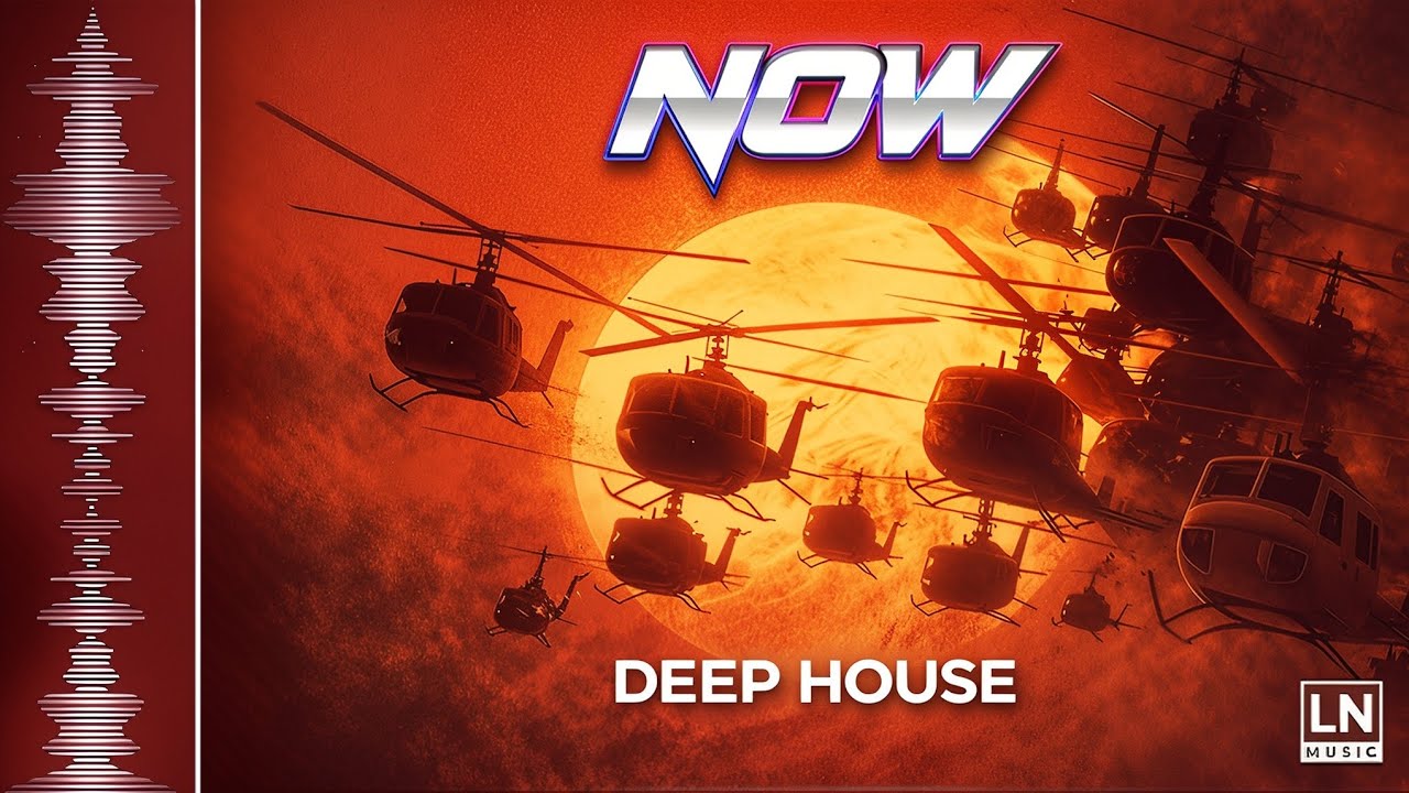 🖤 Now – Deep House (LN Music Remix)
