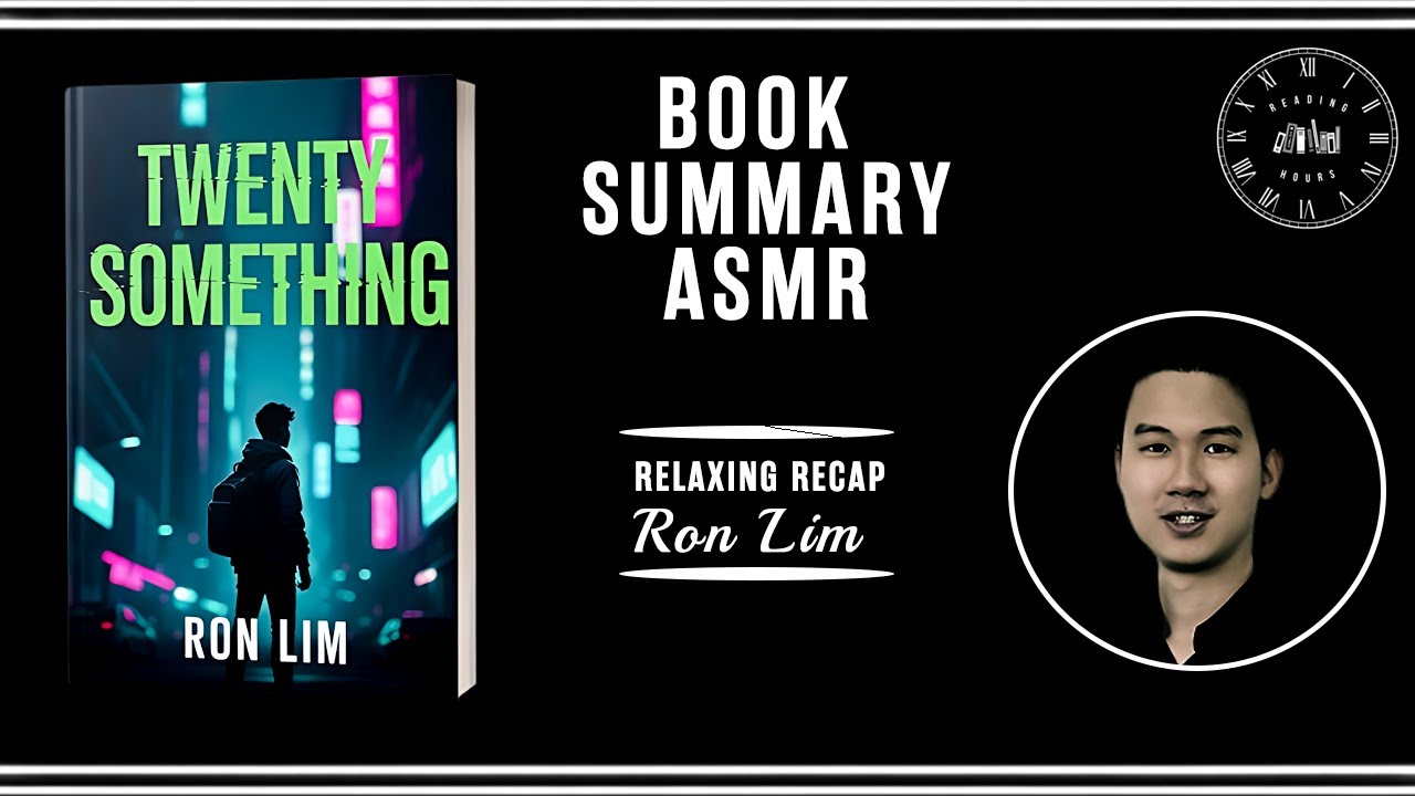 Twenty Something by Ron Lim | Book Summary ASMR | Relaxing Recap
