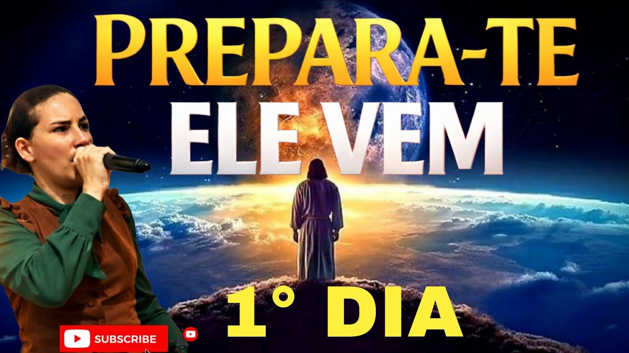 01/03 ORAÇÃO DA TARDE ( TEMA: PREPARA-TE ELE VEM!!! )