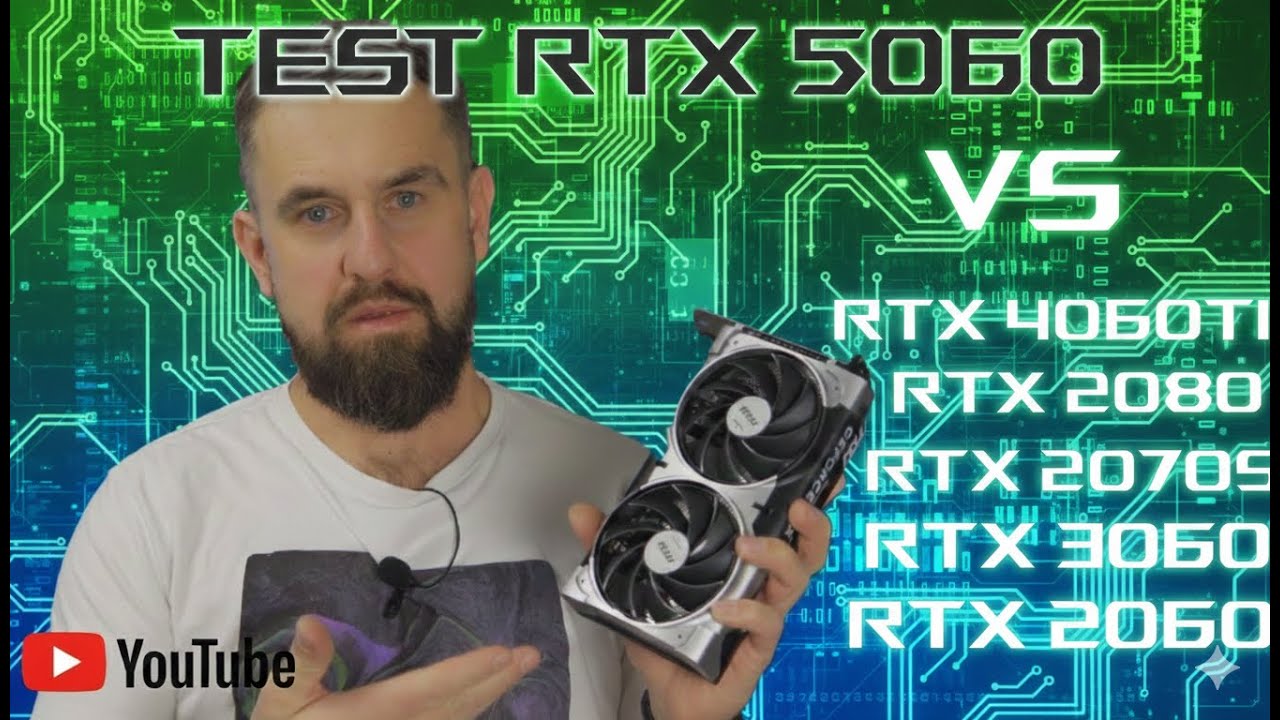 Test RTX5060 VS RTX4060Ti / RTX3060 / RTX2080 / RTX2070Super / RTX2060