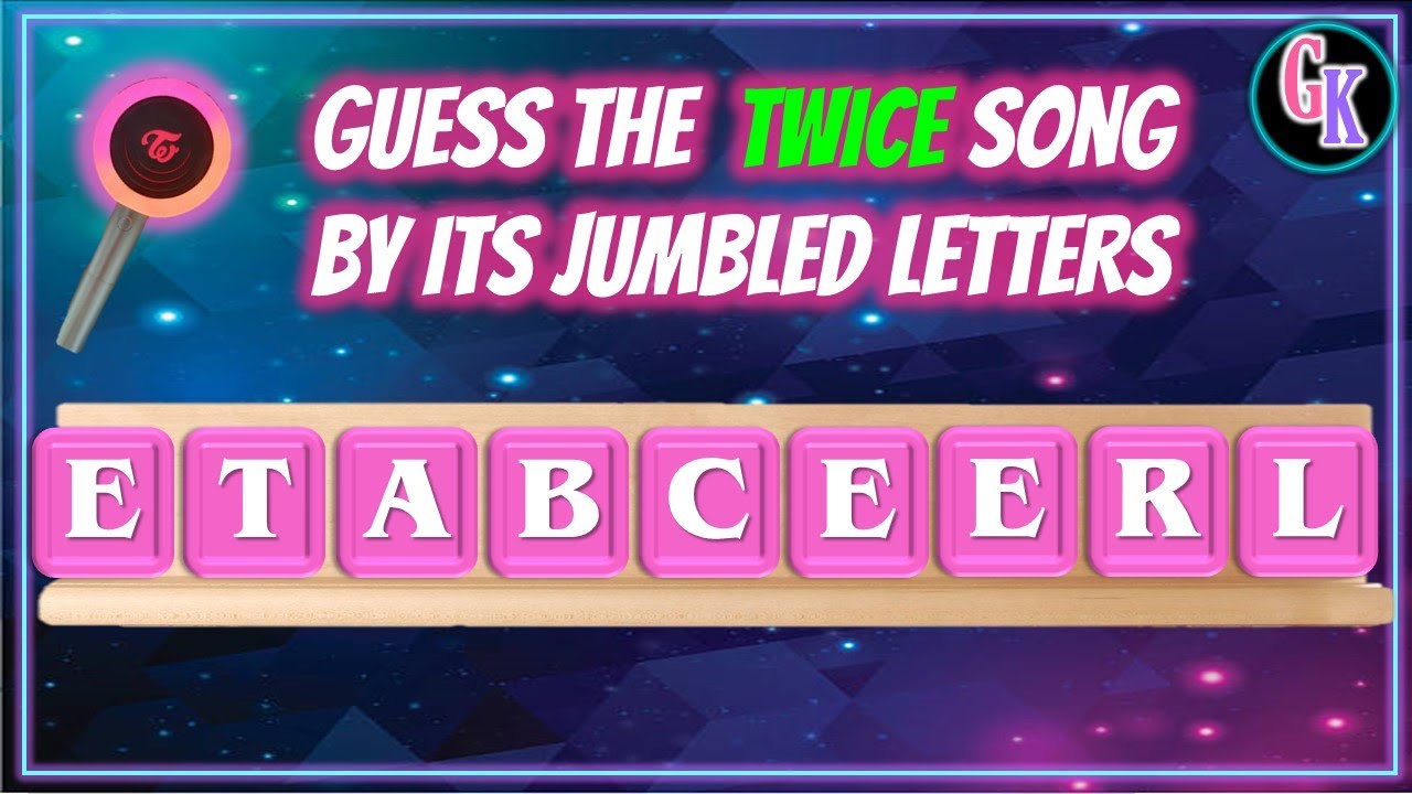 Let's play Once! || Guess the Twice song by its Jumbled Letters