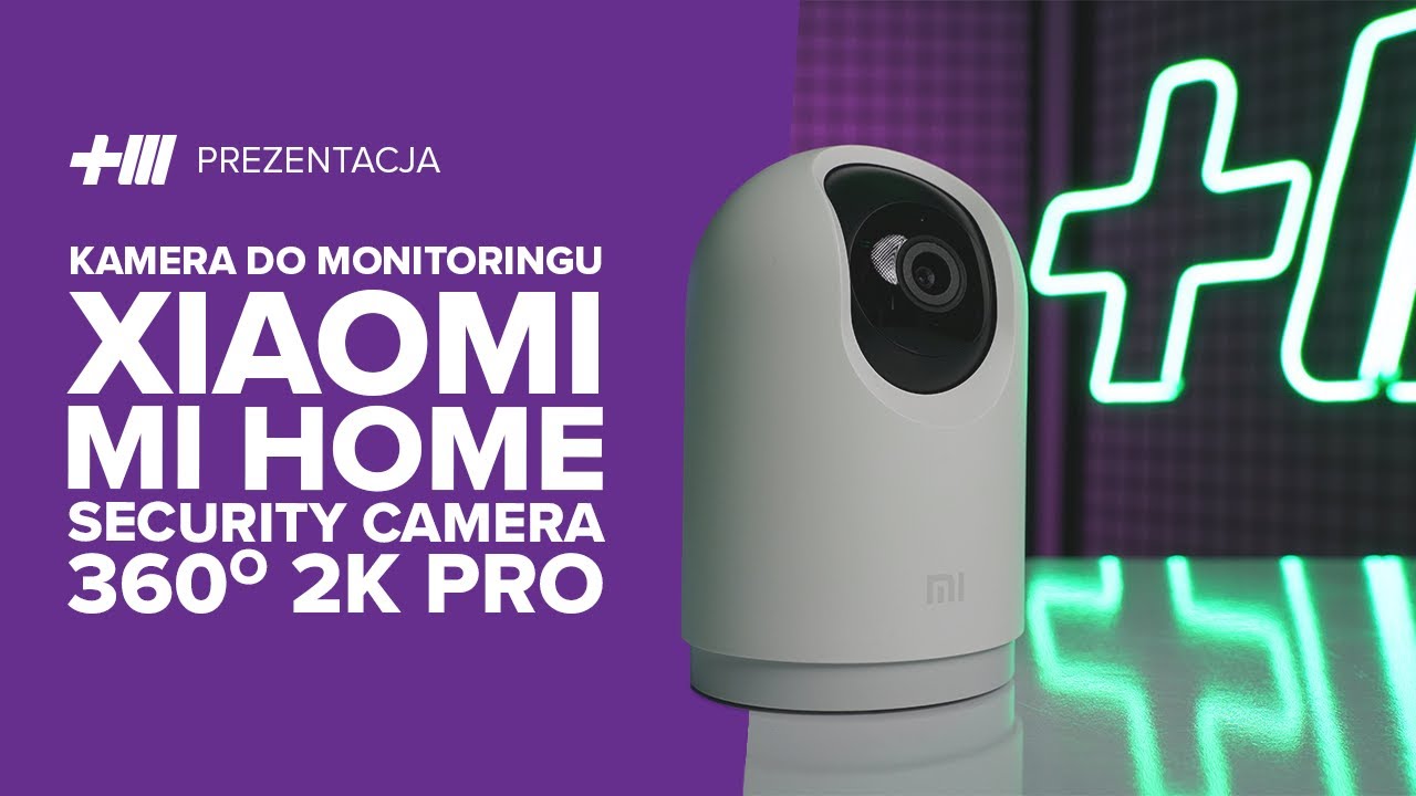 Xiaomi Mi Home Security Camera  360&deg; 2K Pro  - Obrotowa kamera do monitoringu