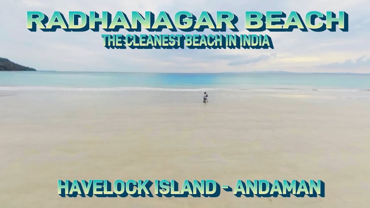 Radhanagar Beach | Havelock Island - The cleanest beach in India