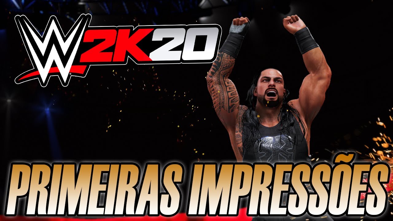 WWE 2K20 - PRIMEIRAS IMPRESSÕES