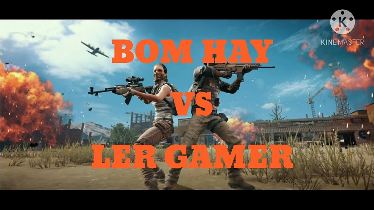 BOM HAY vs Ler gamer pubg mobile