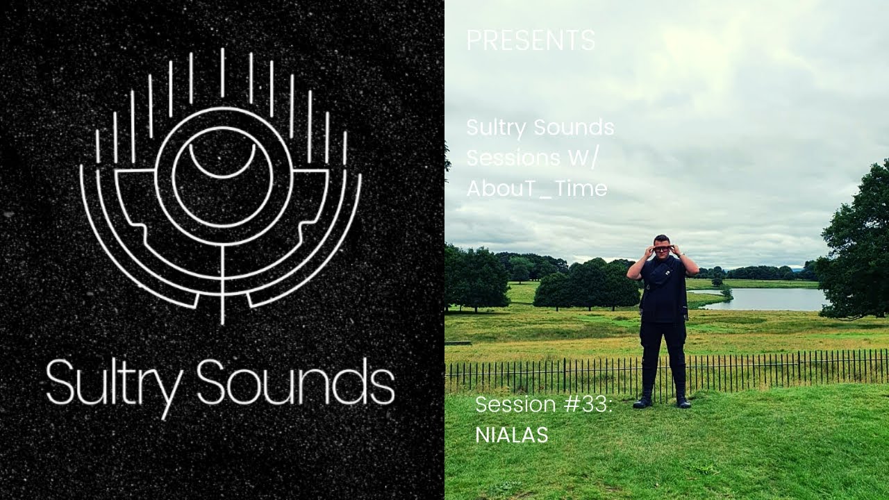 Sultry Sounds Sessions #33 - NIALAS