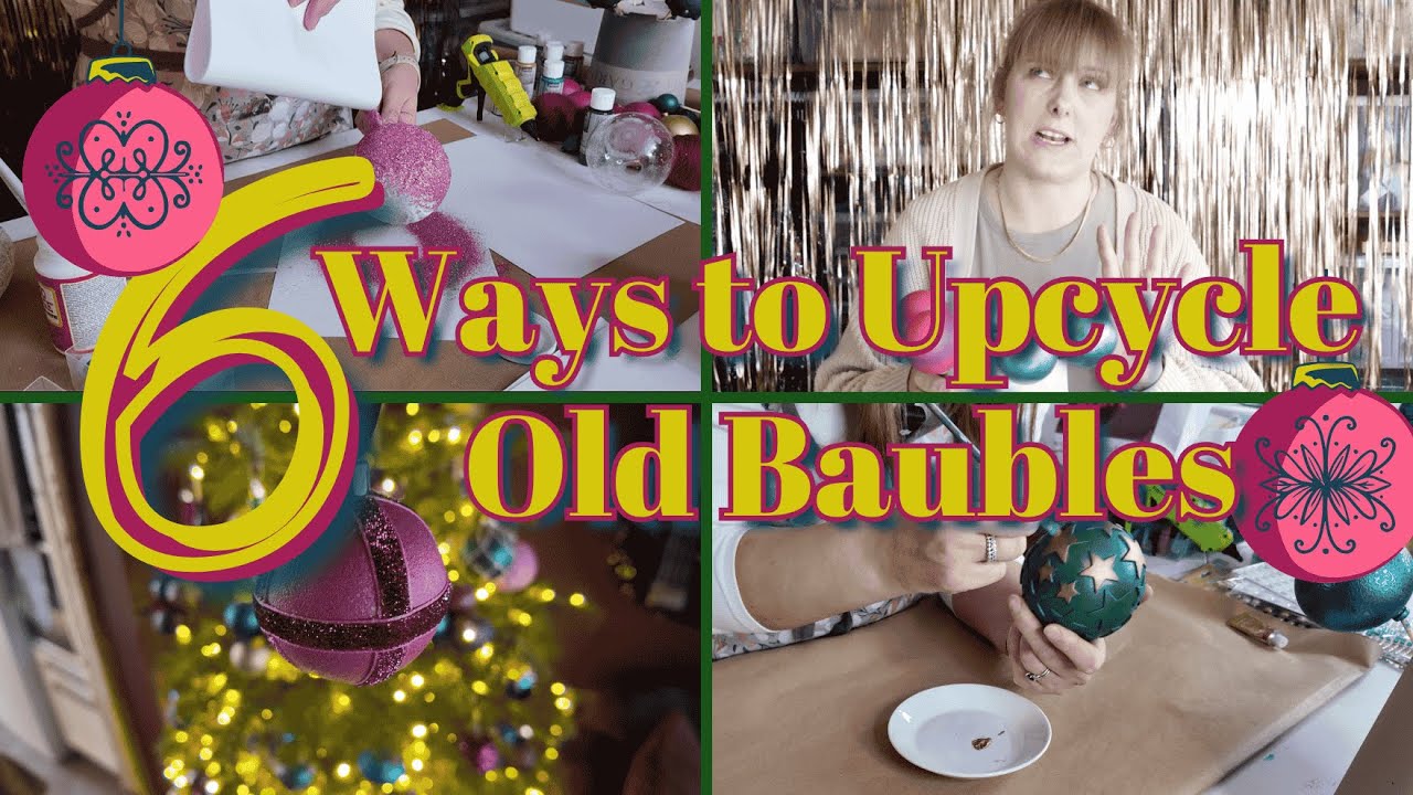 Upcycling Baubles | DIY Christmas Decoration Ideas | DIY Christmas Ornaments | Xmas Crafting