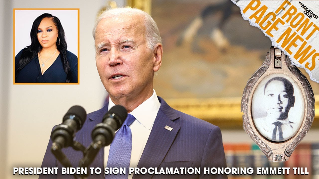 President Biden To Sign Proclamation For Monument Honoring Emmett Till + More