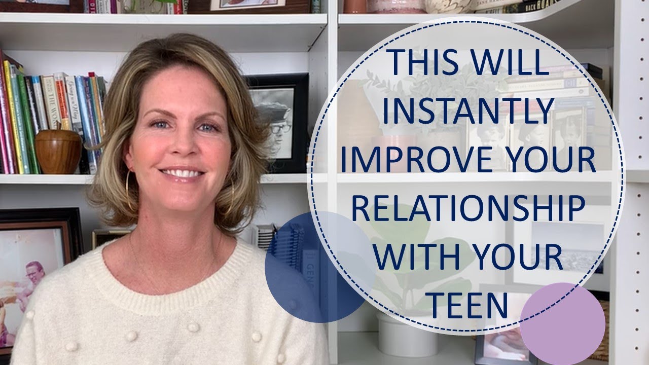This will Instantly Improve Your Relationship with Your Teen