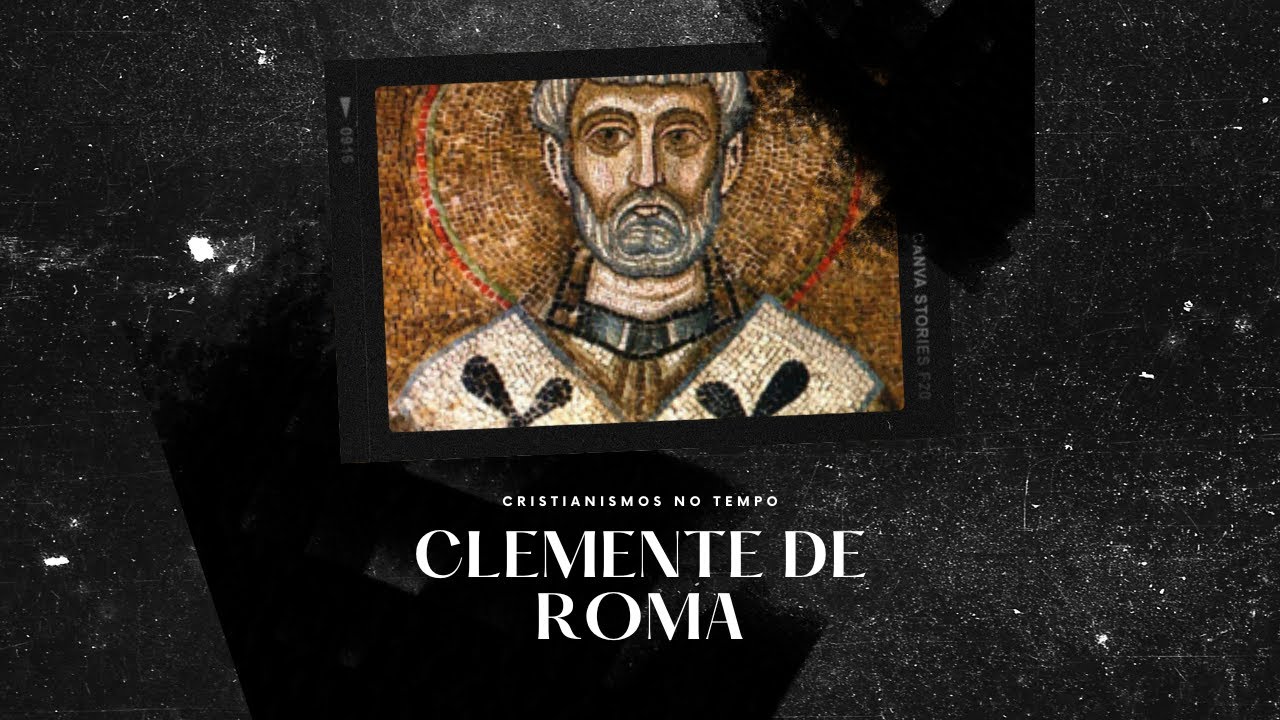 Clemente de Roma - Podcast Cristianismos no Tempo