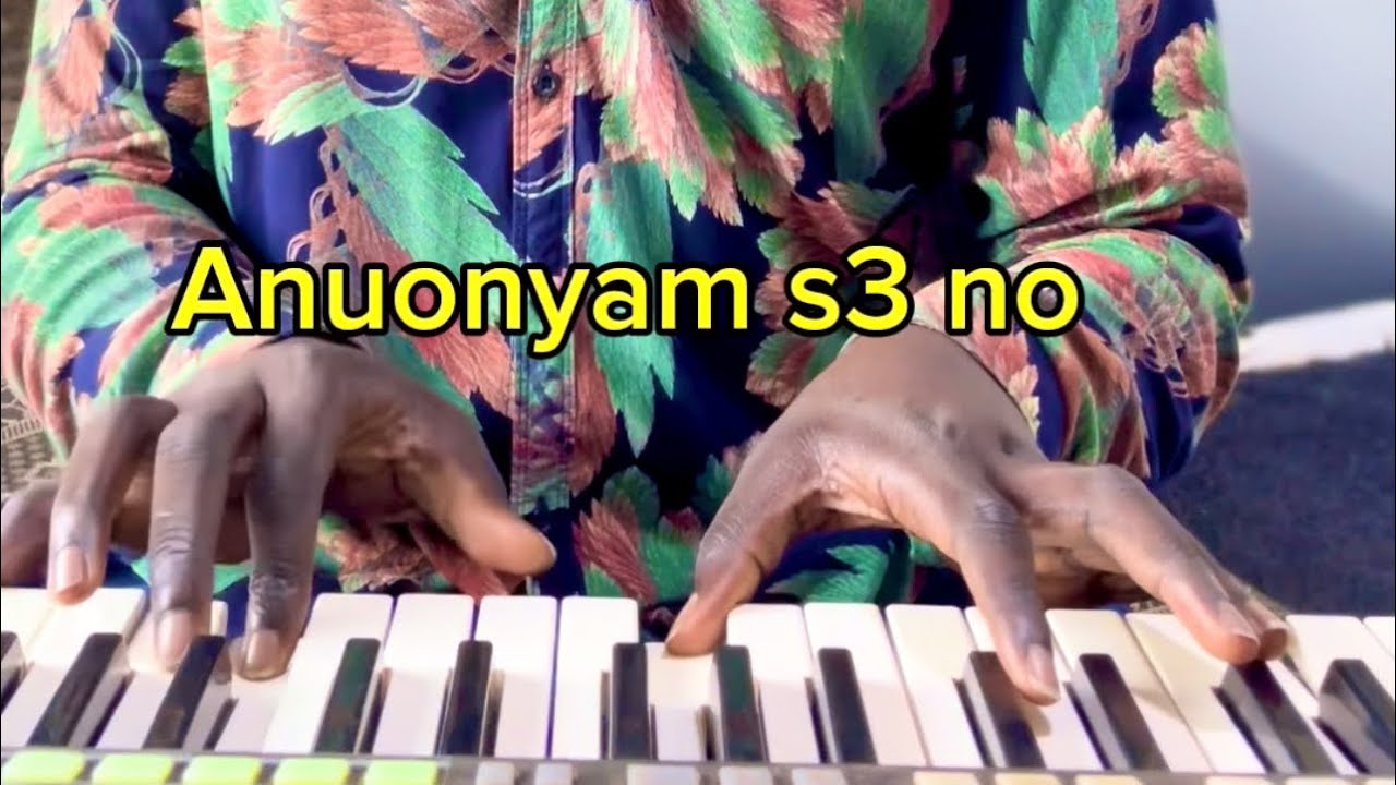 Anuonyam S3 No - E&rsquo;m Praize 🙏🙏🔥