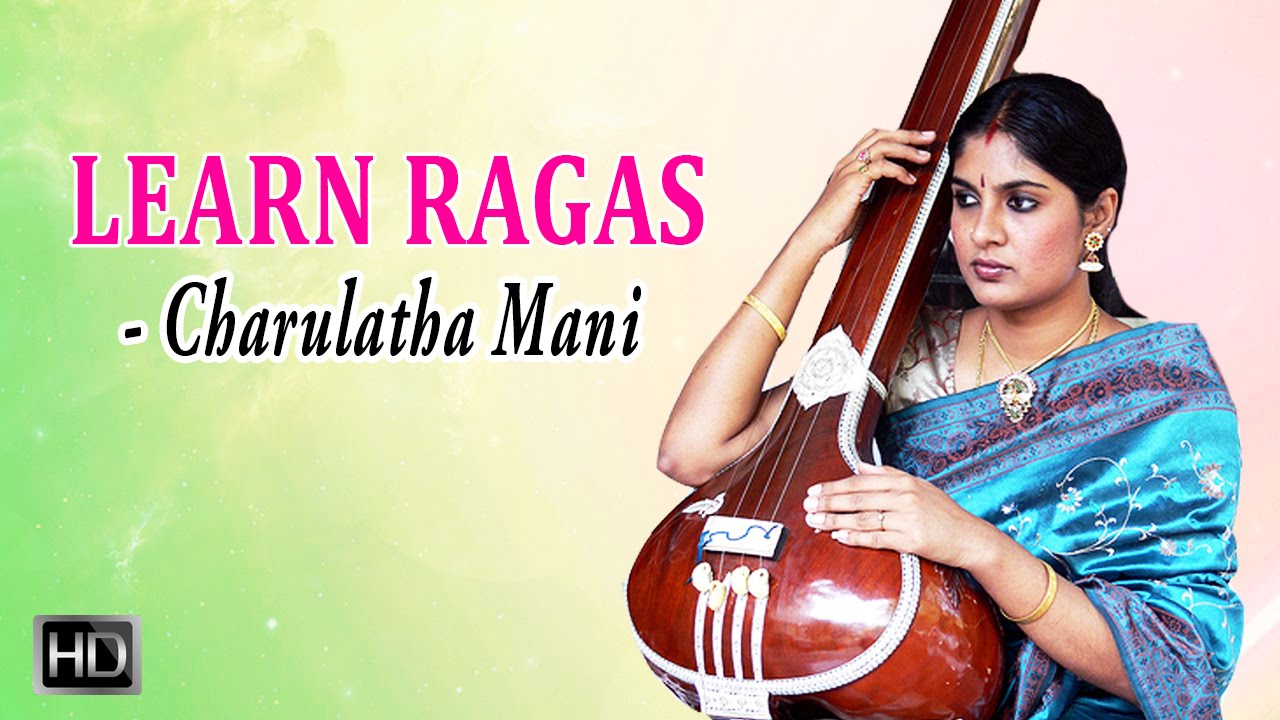 Learn Ragas with Charulatha Mani - Kaddanuvariki - Raga Todi