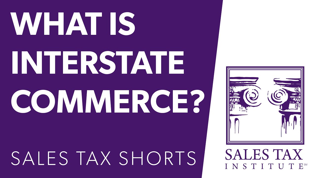 What is Interstate Commerce? | Sales Tax Shorts