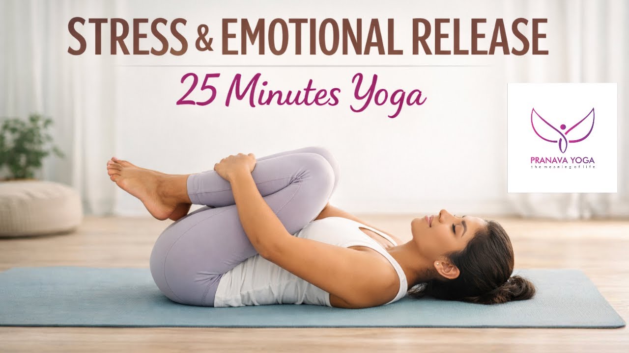 Yoga for Stress Relief & Emotional Balance | Pranava Yoga|