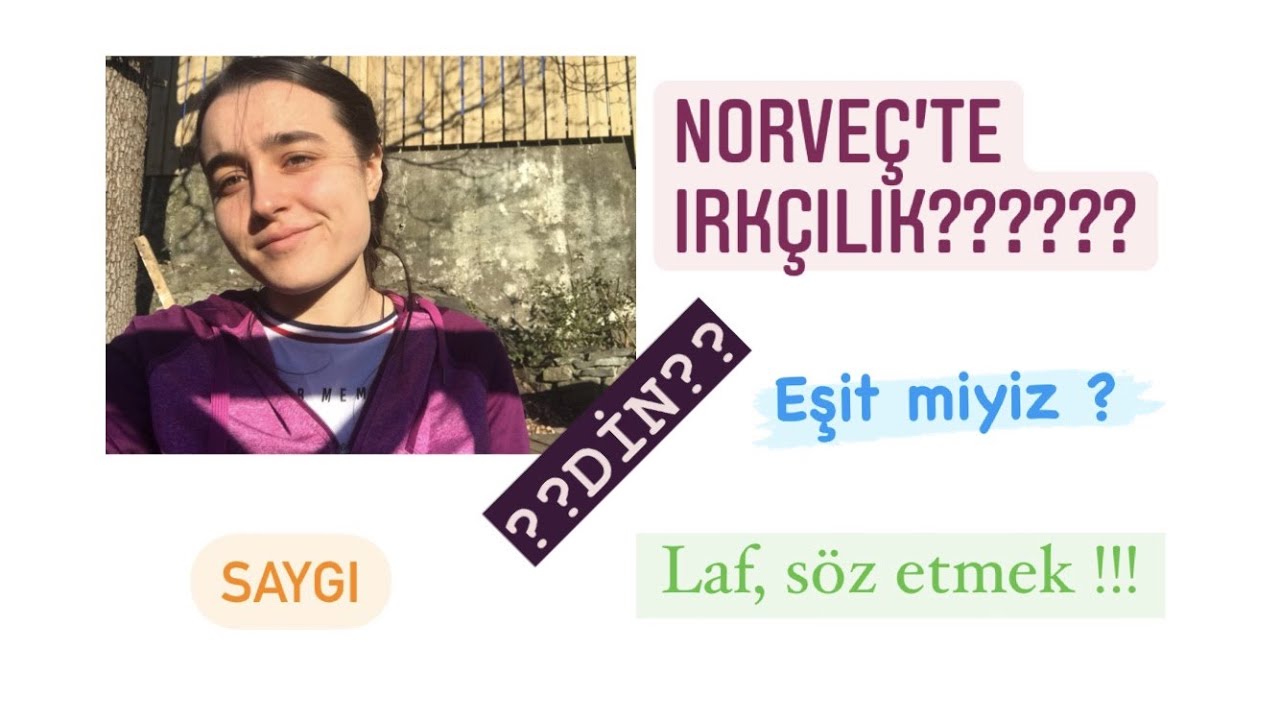 Norveç’te Irkçılık Ve Din / Eşit bir ülke de Irkçılık ?
