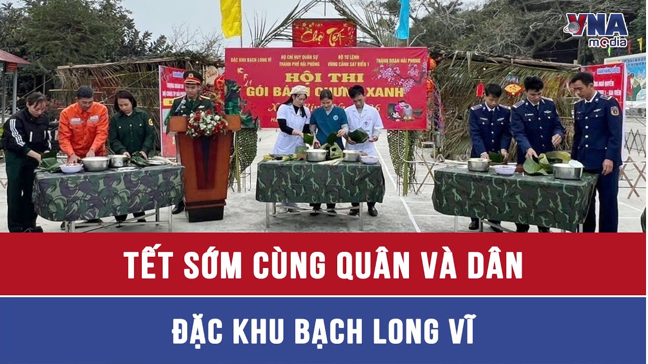 Tết sớm cùng quân và dân đặc khu Bạch Long Vĩ