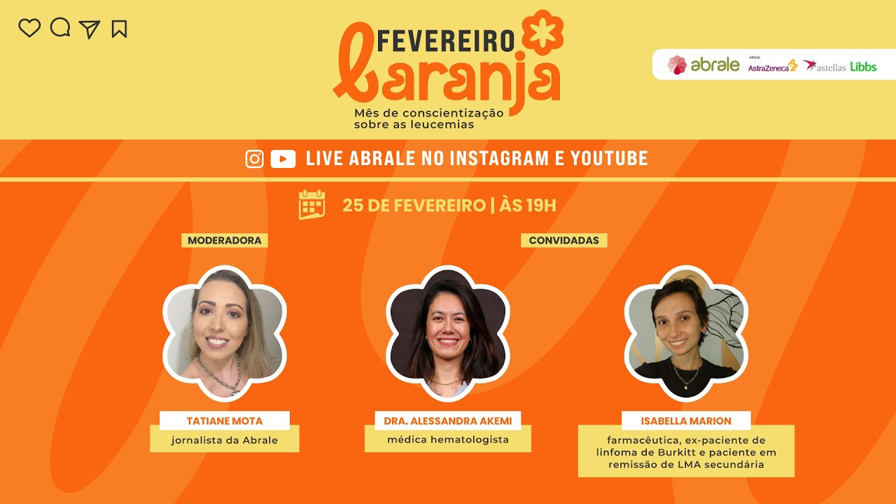 Live - Fevereiro Laranja  - Mês de conscientização sobre as leucemias 🧡