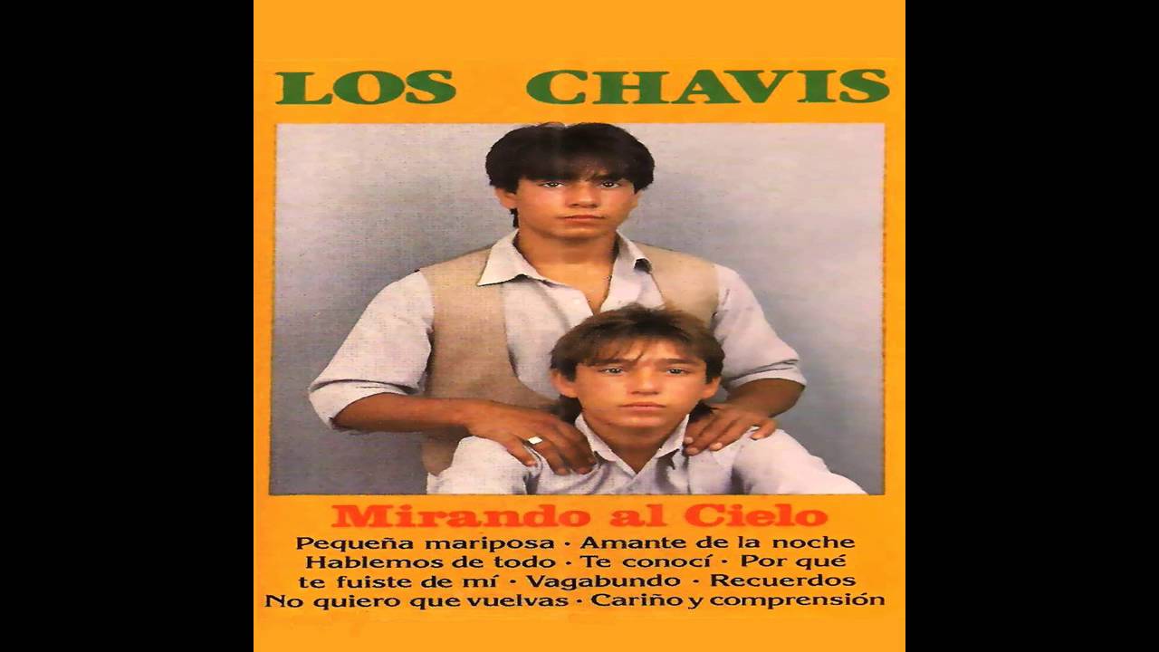 05 Los Chavis - Vagabundo - Mirando al Cielo