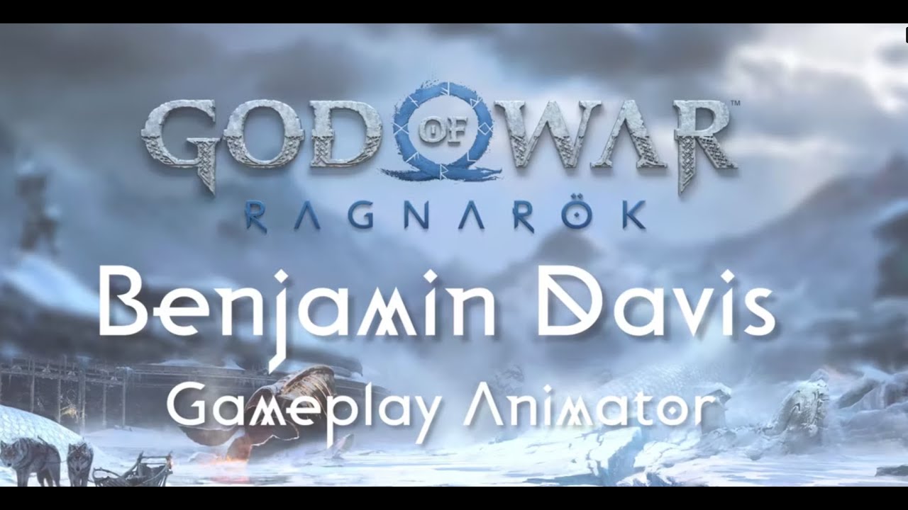 Benjamin Davis-God Of War: Ragnarök Animation Reel