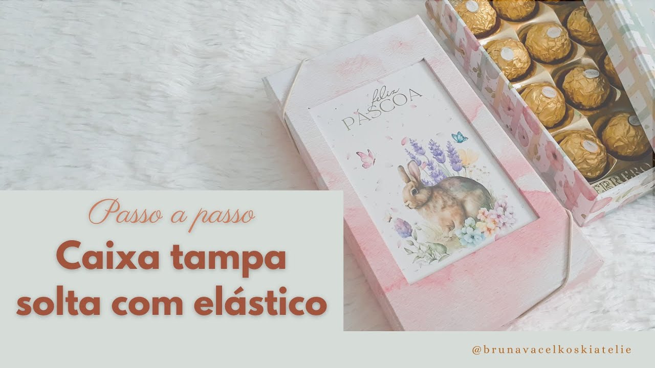 AULA COMPLETA - CAIXA TAMPA SOLTA COM ELÁSTICO E DETALHE VAZADO