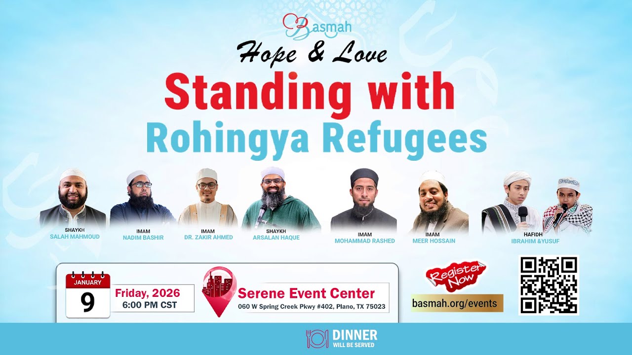 Hope & Love: Standing with Rohingya Refugees | BASMAH Texas Event 2026