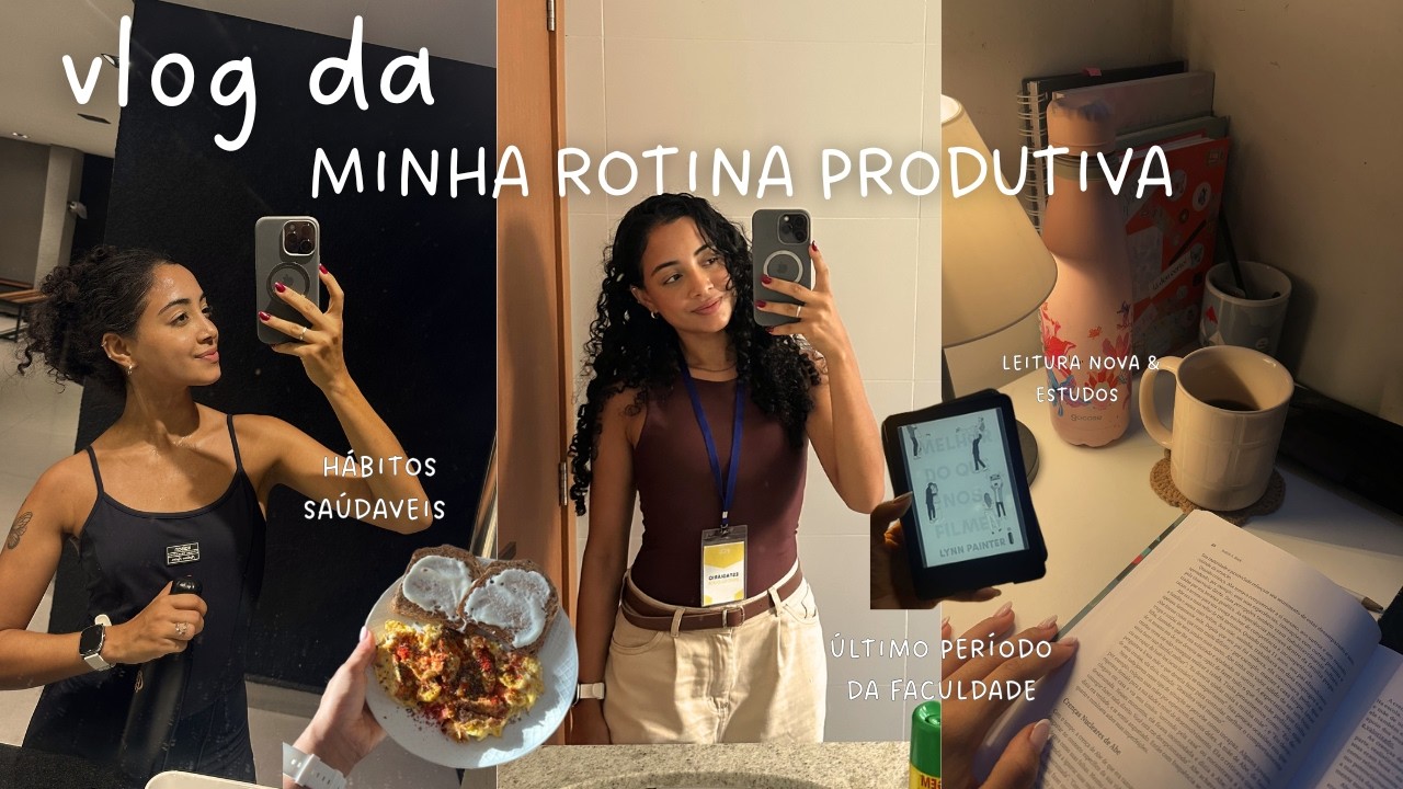 vlog rotina aos 25: faculdade, trabalho, morando sozinha mantendo h&aacute;bitos sa&uacute;daveis + leitura atual