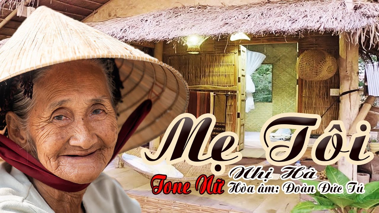 karaoke Mẹ Tôi_ Giọng Nữ_ Sáng tác Nhị Hà_ Hòa âm Đoàn Đức Tú