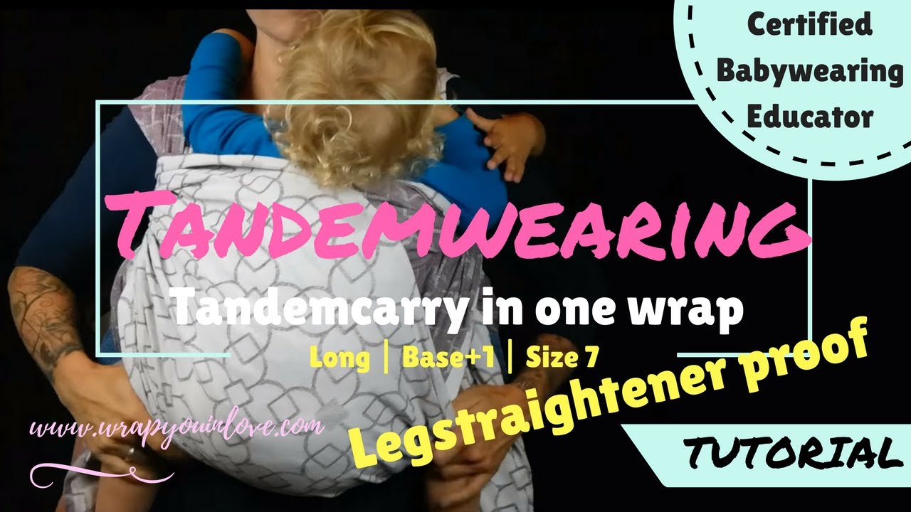 Tandemwearing in 1 woven wrap - legstraightener proof!