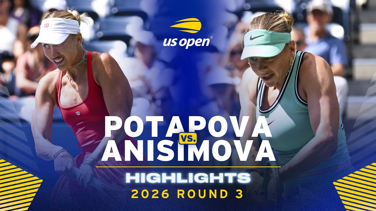 Anastasia Potapova vs. Amanda Anisimova Highlights | 2026 US Open Round 3