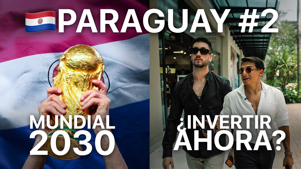 Por ESTO grandes empresarios están invirtiendo en Paraguay  | Invirtiendo en Paraguay #2