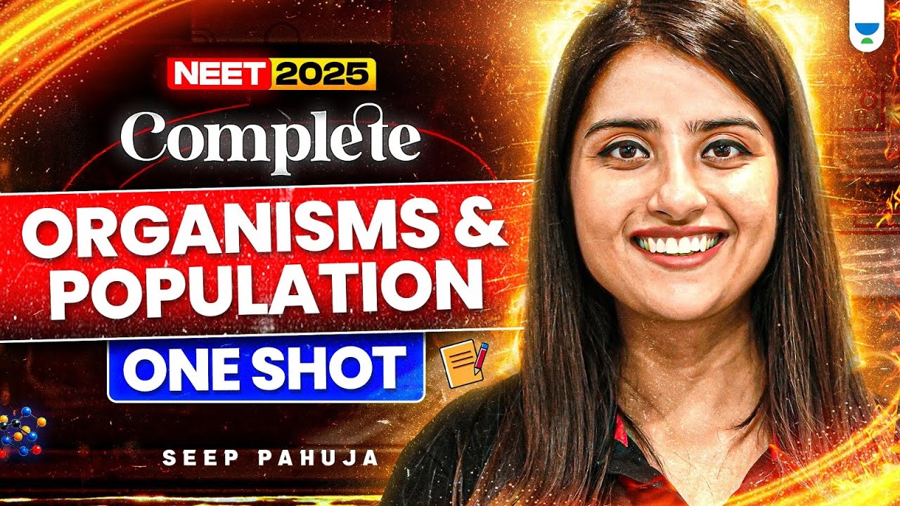 Complete Biology in 45 Days | Organisms & Population in One Shot | Seep Pahuja