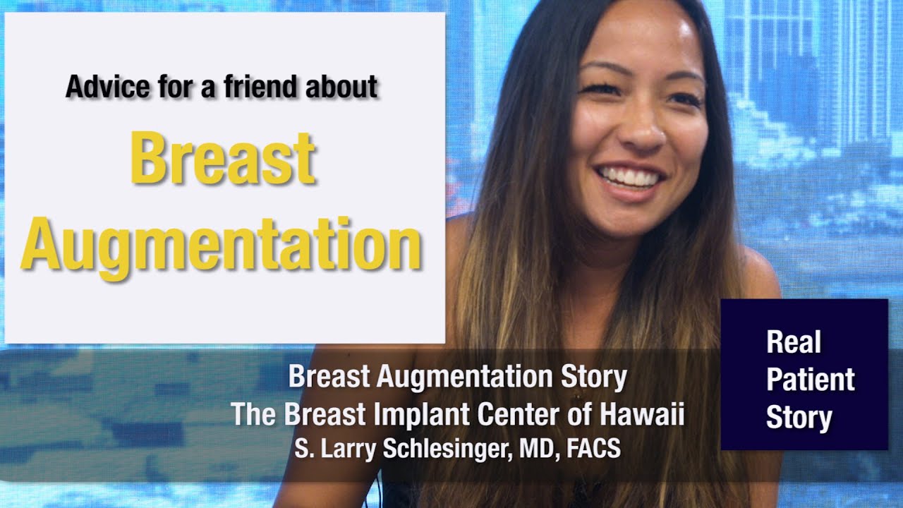 Advice About Breast Augmentation? Real Patient of Dr. S. Larry Schlesinger, Plastic Surgeon