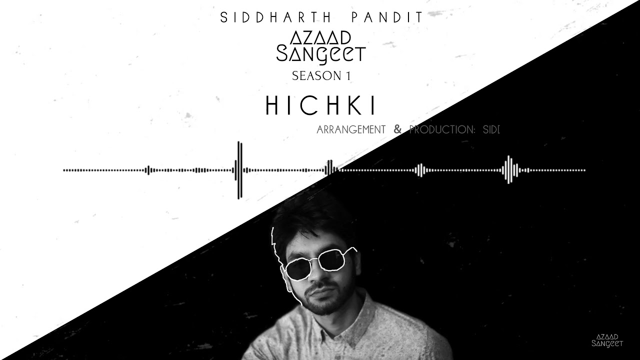 Hichki | Azaad Sangeet - Season 1 I Siddharth Pandit I Swaroop Khan