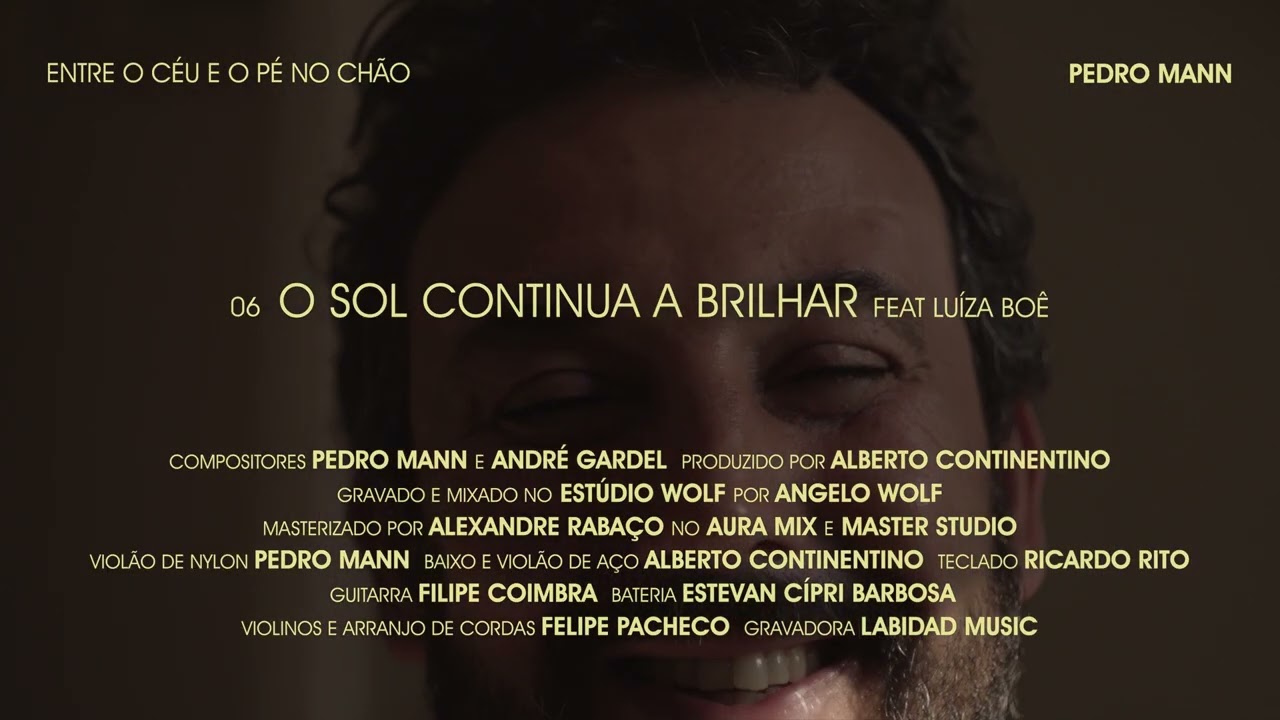 Pedro Mann - O Sol Continua a Brilhar feat: Luiza Boê (Visualizer Oficial)