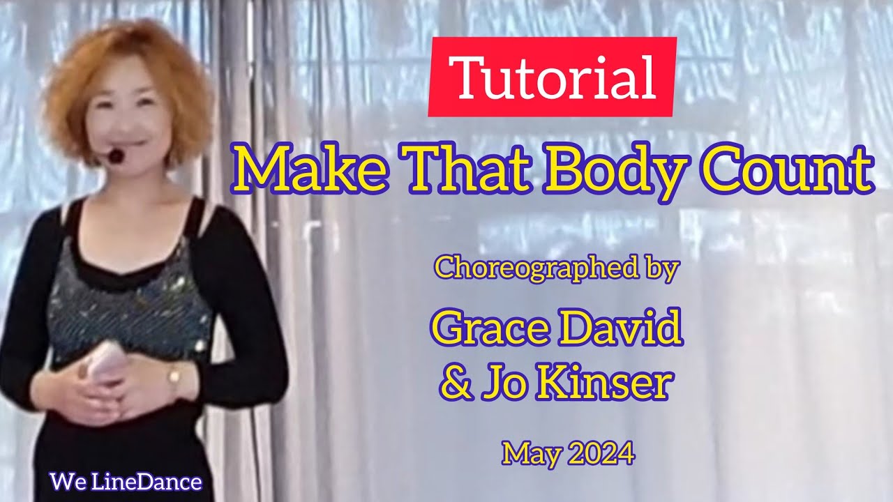 Tutorial : Make That Body Count linedance