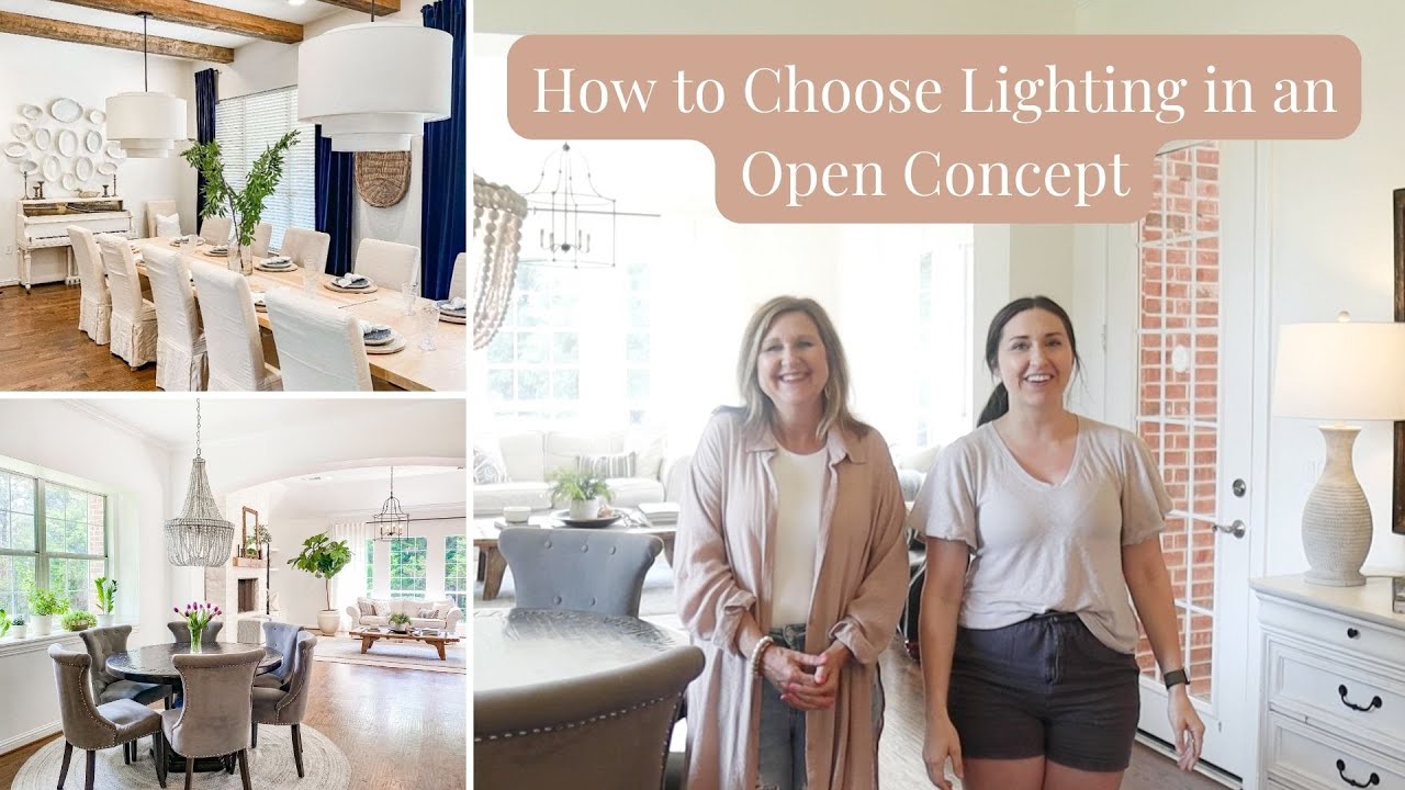 HOME DESIGN TIPS | Choosing Lighting in an Open Concept | FARMHOUSE LIVING