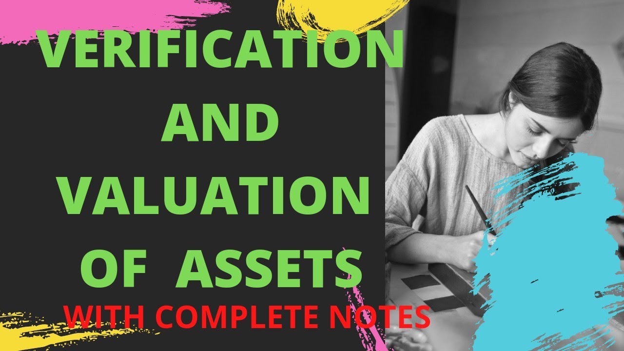 Verification and Valuation of Assets