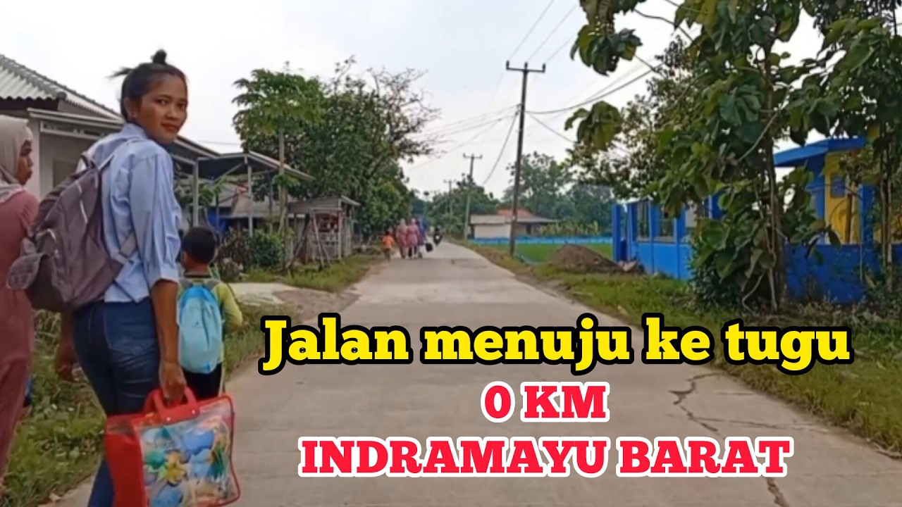 Jalan menuju ke titik nol kilometer Indramayu barat // harendong sukaselamet kroya Indramayu