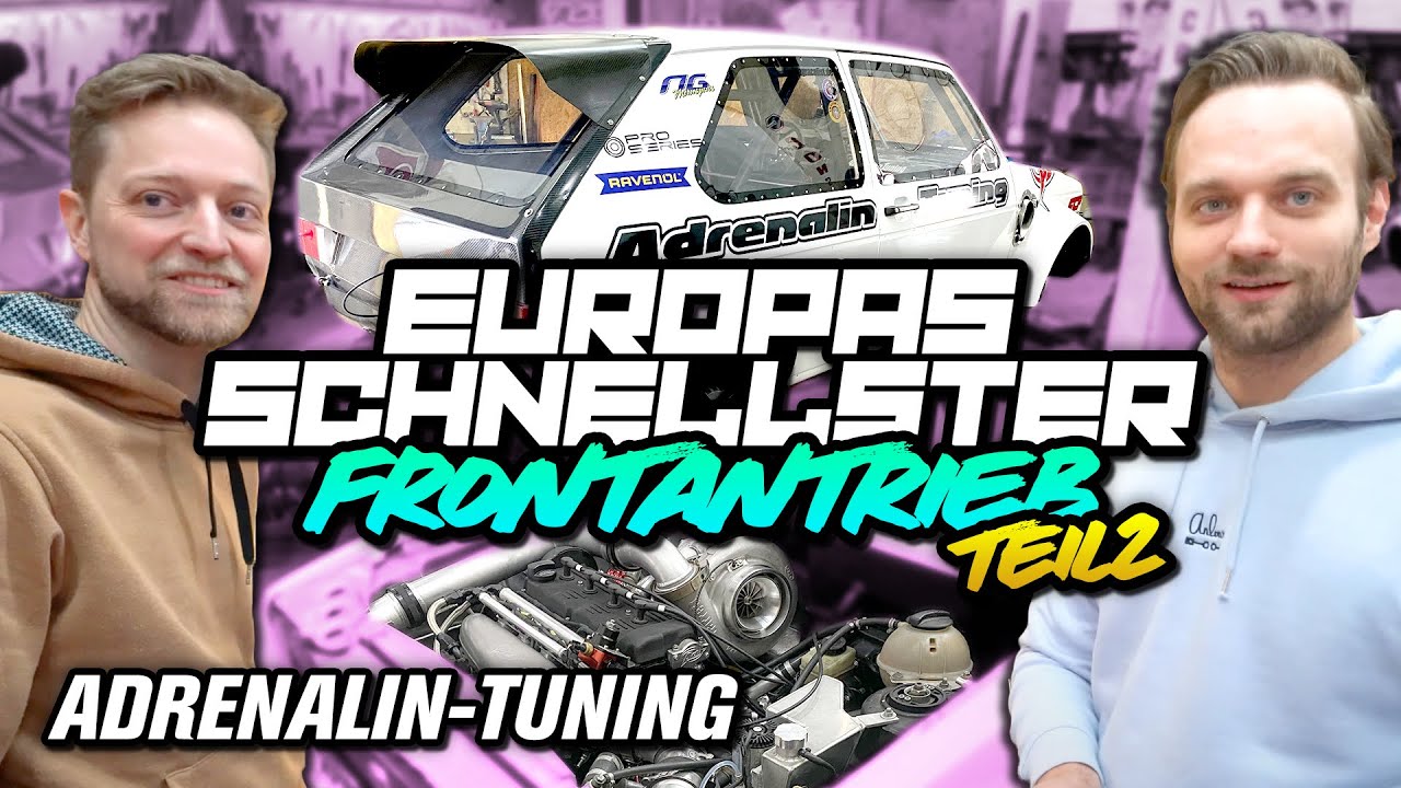 Europas schnellster Frontantrieb! Zu Besuch bei Adrenalin Tuning - Teil 2 | Philipp Kaess |