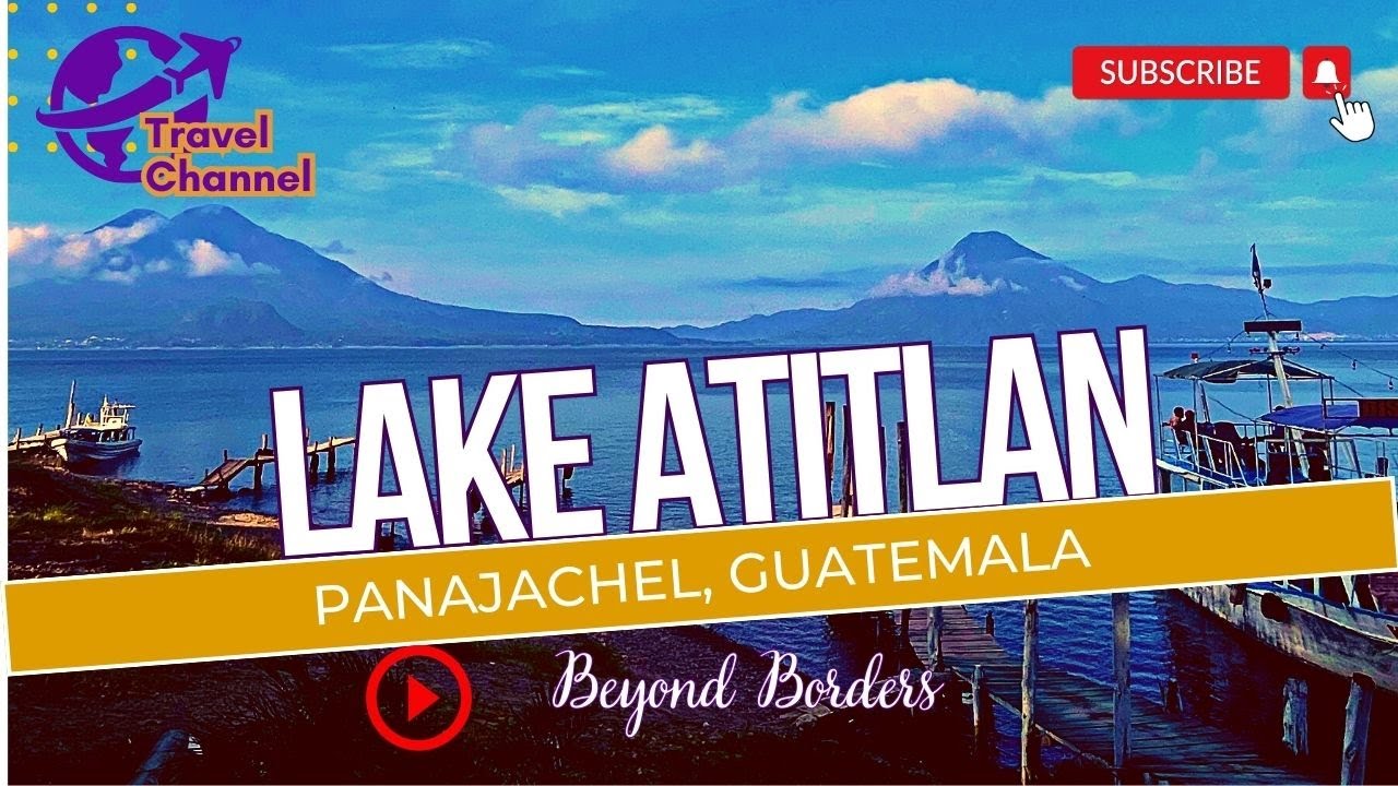 Mystical Lake Atitlán: 