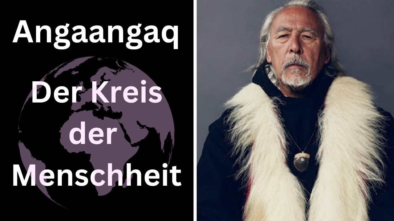 Angaangaq - Der Kreis der Menschheit