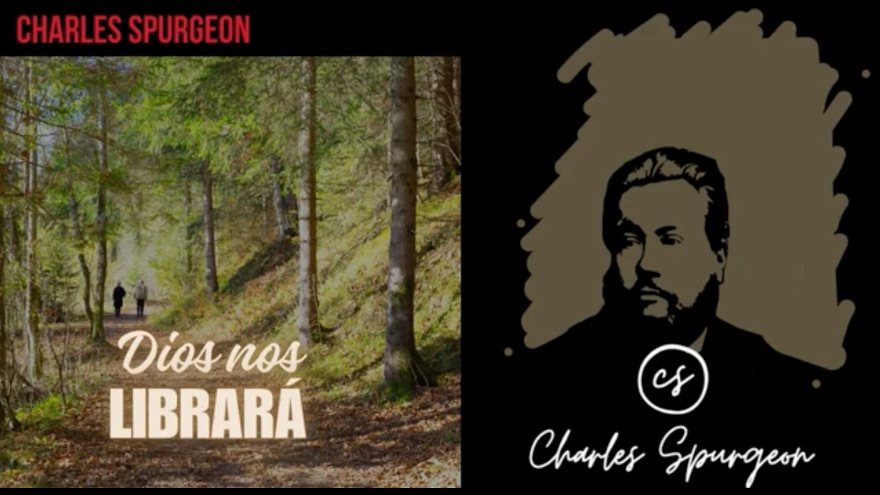 Dios nos librará - Devocional de hoy Charles Spurgeon
